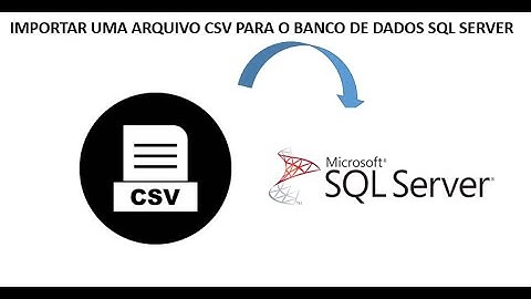 Novo jeito- Importando arquivo CSV  para o banco de dados SQL Server-Import CSV file into SQL Server