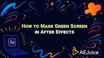 How to Mask Green Screen in After Effects – AEJuice Tutorials