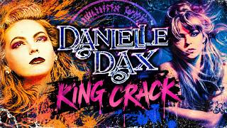 Watch Danielle Dax King Crack video