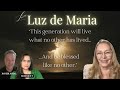 🠥🠊️ “THIS GENERATION WILL LIVE WHAT NO OTHER HAS LIVED” †LUZ DE MARÍA EXPLAINS 🠊️🠥 🠥🠊️ “THIS GENERATION WILL LIVE WHAT NO OTHER HAS LIVED” †LUZ DE MARÍA EXPLAINS 🠊️🠥