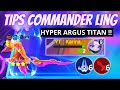 HYPER ARGUS TITAN B3‼️DEFINISI KUAT, SAKIT DAN TAHAN LAMA BRO !! CARA BERMAIN COMMANDER LING TERBARU