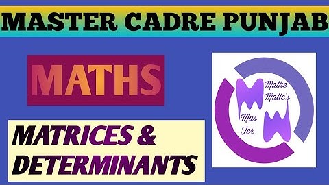Matrices & Determinants (part 1)|| Master Cadre Maths || 12th class topic