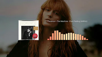 Florence + The Machine - Pure Feeling (448Hz)