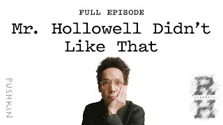 Mr. Hollowell Didn’t Like That | Revisionist History | Malcolm Gladwell