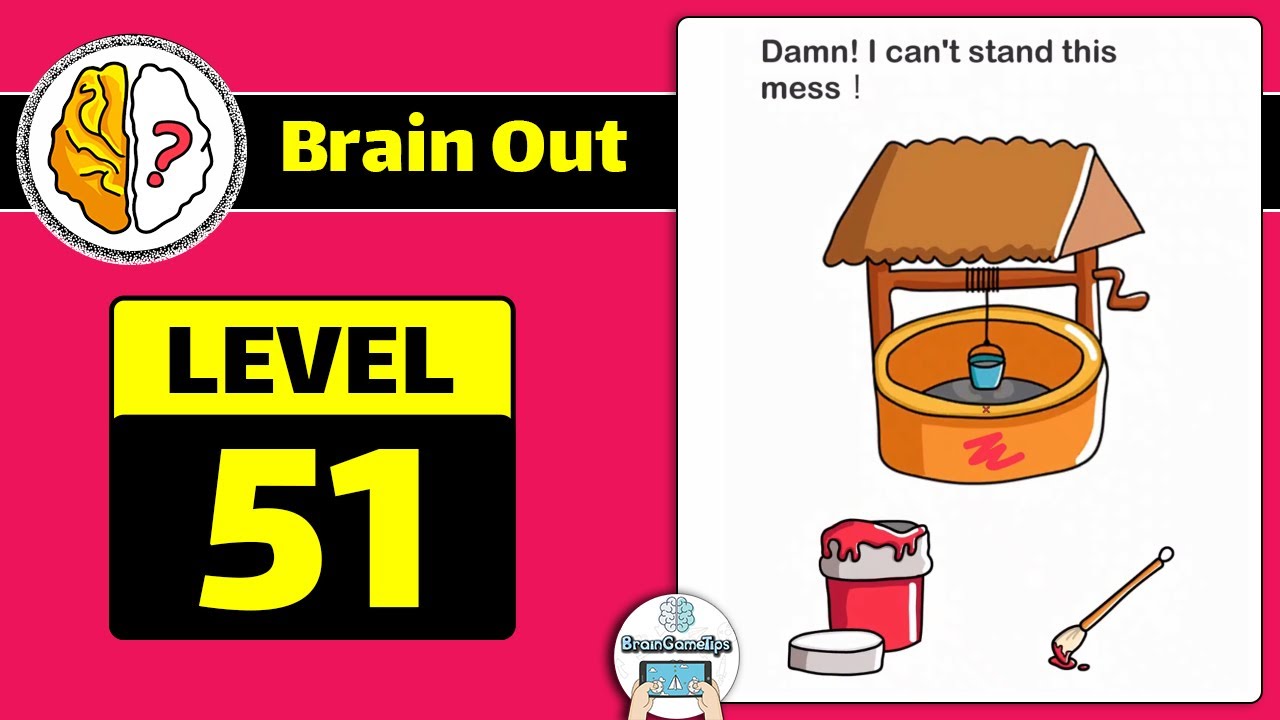 Brain Out -Tricky riddle games - Level 51 Updated Solution