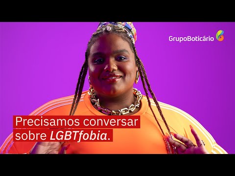 Grupo Boticário | Vamos falar sobre LGBTfobia?
