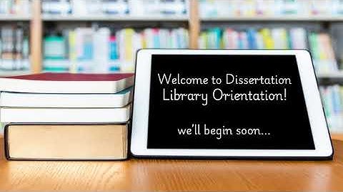 Library Dissertation Orientation
