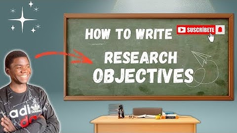 How to Write Research Objectives, Questions & Hypotheses: A Step-by-Step Guide