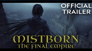 MISTBORN: The Final Empire | Official Trailer
