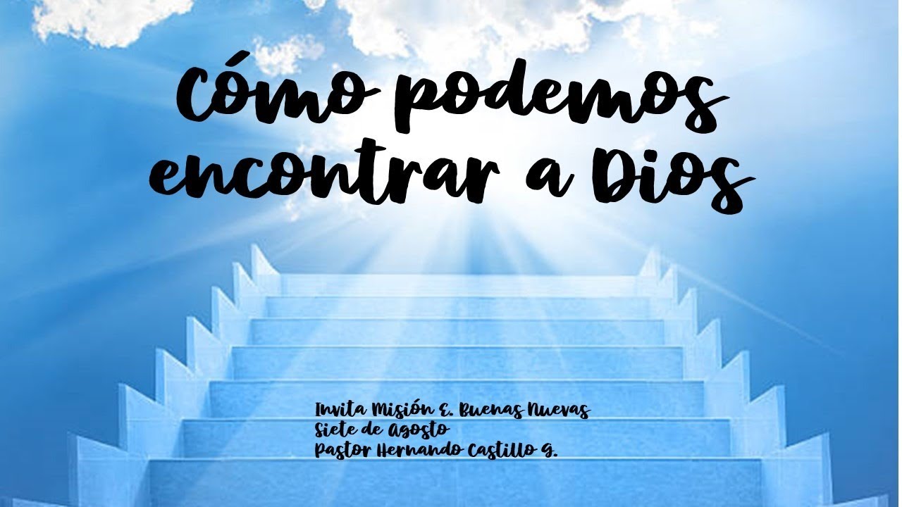 CÓMO PODEMOS ENCONTRAR A DIOS YouTube