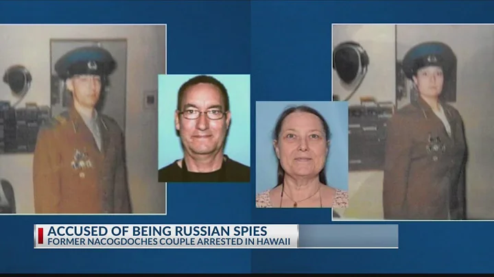 Former Nacogdoches residents accused of being Russ...