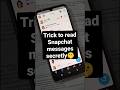 Secret Trick To Read Snapchat Messages рџ Grow With Tech Secret Trick To Read Snapchat Messages рџ Grow With Tech