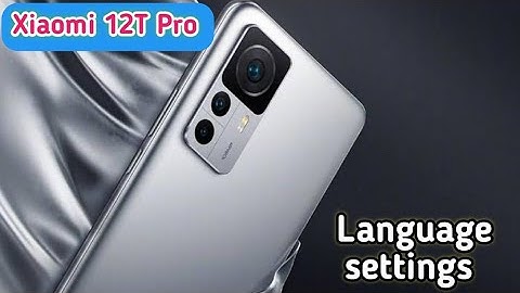 Language Change In Xiaomi 12T Pro, Xiaomi 12T Pro Mein Language Change Kaise Karen,
