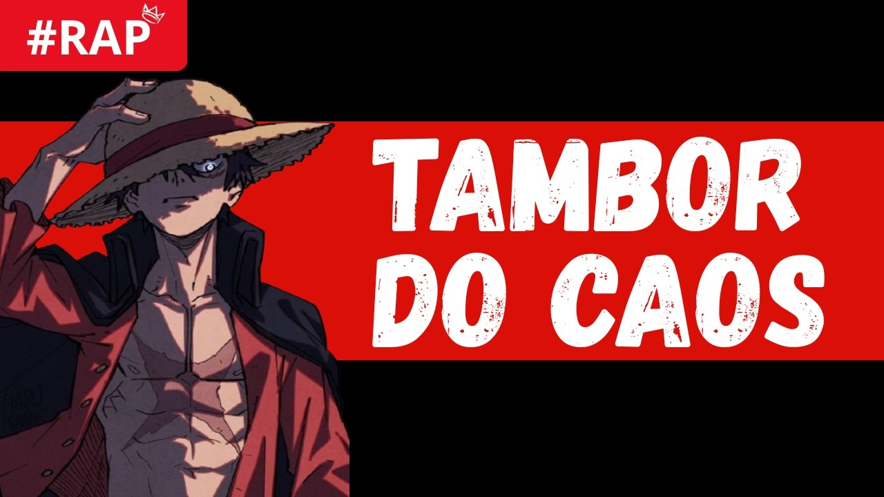 LUFFY — TAMBOR DO CAOS | TRAP / FUNK BR / RAP ANIME