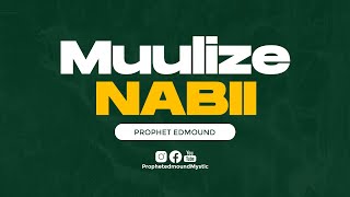 LIVE: MUULIZE NABII|ProphetEdmoundMystic