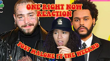 POST MALONE FT THE WEEKND "ONE RIGHT NOW" REACTION! THE COLLAB I DIDNT KNOW I NEEDED 😩