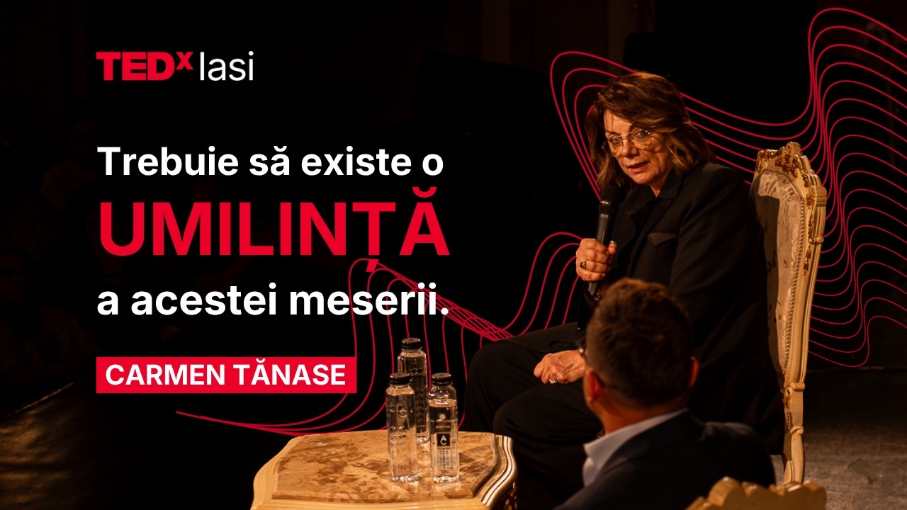 Actor pe scenă, om în culise | Carmen Tănase | TEDxIasi
