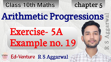 Exercise 5A | Example no.19 | A.P. | Class 10th Maths | RS Aggarwal | Ed-Venture | Himanshu Singh