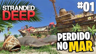 STRANDED DEEP #01 | PERDIDOS EM UMA ILHA NO MEIO DO OCEANO CHEIO DE TUBARÕES!