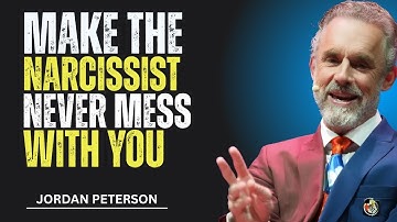 6 Ways To Make A Narcissist Never Mess With You Again _ JORDAN PETERSON MOTIVATIONAL SPEECH