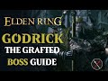 Godrick The Grafted Boss Guide Elden Ring Godrick The Grafted Boss Fight Godrick The Grafted Boss Guide Elden Ring Godrick The Grafted Boss Fight