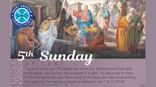 Fifth Sunday of Lent - Sunday, March 22, 2026 at 10AM