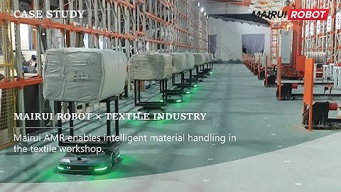 Textile Workshop Logistics Upgraded: Mairui AMR Drives Cost Reduction & Efficiency