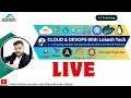 Cloud DevOps with Lokesh Tech Live Stream