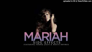 Mariah Carey - Side Effects (Remix Featuring Young Jeezy &amp; Busta Rhymes)