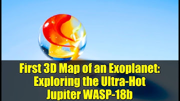 First 3D Map of an Exoplanet: Exploring the Ultra-Hot Jupiter WASP-18b