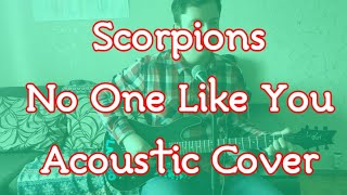 Scorpions - No One Like You | Acoustic Cover