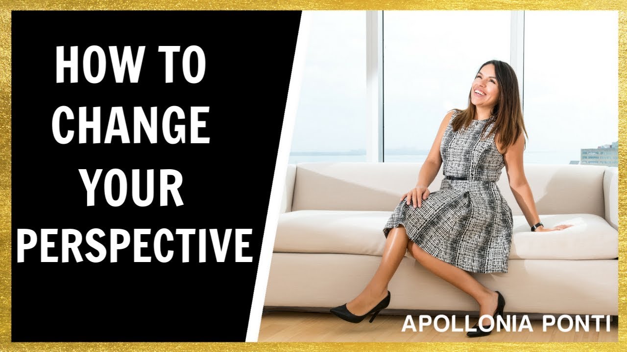 How To Change Your Perspective! Have Happiness & Change Your Life ...