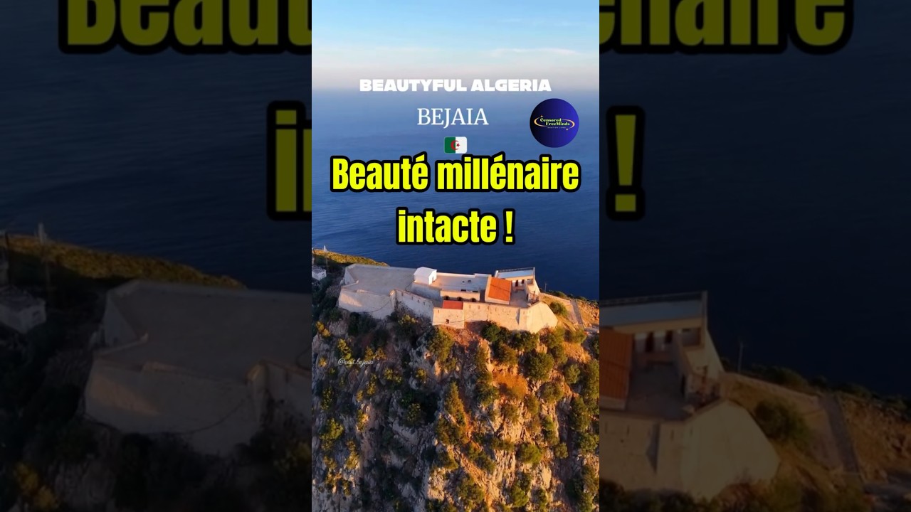 Bejaia Algérie :  la cité millénaire aux paysages d'exception !
