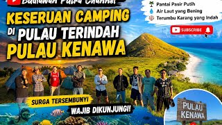Keseruan Camping Pulau Kenawa