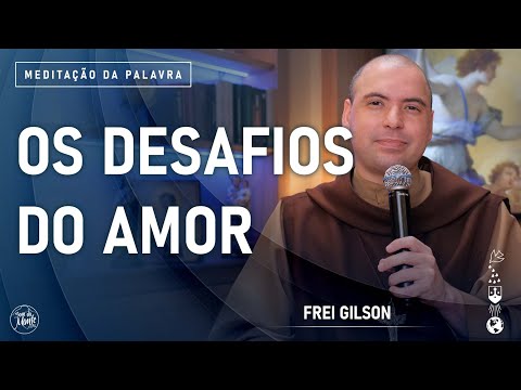 Os desafios do amor | (Mt 5, 38-42) #784- Meditação da Palavra