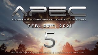 APEC 2/20, Part #5 - Mark Sokol - Antigravity & Propulsion Experiments