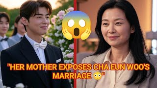 "Cha Eun Woo's Wedding? The Idol's Mother Speaks Out, Fans Can't Hold Back Their Emotions!"