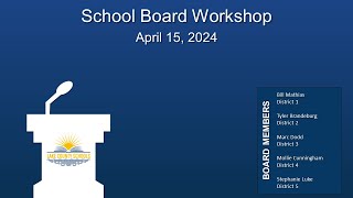 Lake County School Board Workshop - April 15, 2024