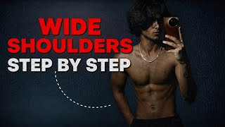 How To Get Wide Shoulders...FAST (V Taper Physique) (No Bs Guide)