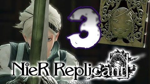 Nier Replicant Walkthrough Part 3 (PS4) Remaster - No Commentary