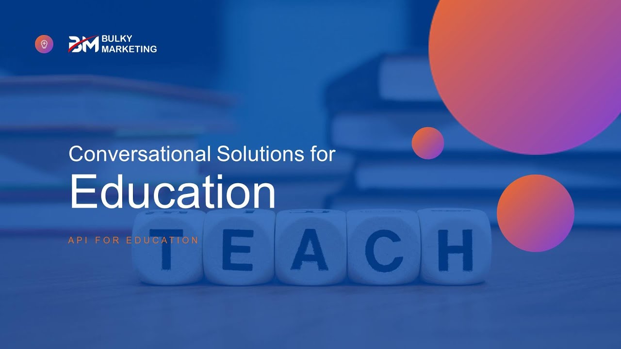 WhatsApp API for Education Field / Make conversation easy among teachers and students