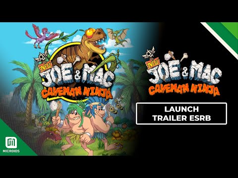 New Joe & Mac: Caveman Ninja | Launch Trailer ESRB | Mr. Nutz Studio & Microids