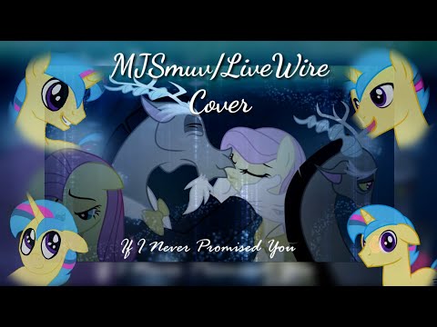 If I Never Promised You - MJSmuv/LiveWire COVER