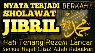 SHOLAWAT PENARIK REZEKI PALING DAHSYAT, Sholawat Nabi Muhammad SAW, SALAWAT JIBRIL PALING MERDU