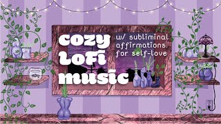 cozy LOFI music w/ subliminal affirmations for self-love [2.5hr] screenshot 4