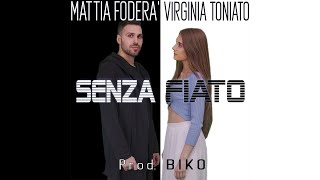 Senza fiato  -  Mattia Foderà e Virginia Toniato
