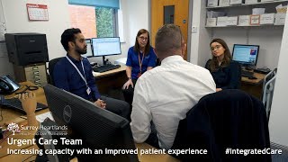 Urgent care – a new approach in Surrey Heartlands.