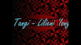 Tangi - Lilieni 'Iongi