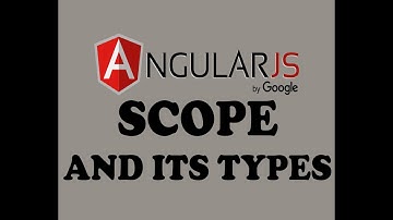 ( PART-26 ) WHAT IS SCOPE AND ITS TYPES IN ANGULAR-JS ( PART-1 ) ( URDU / HINDI )