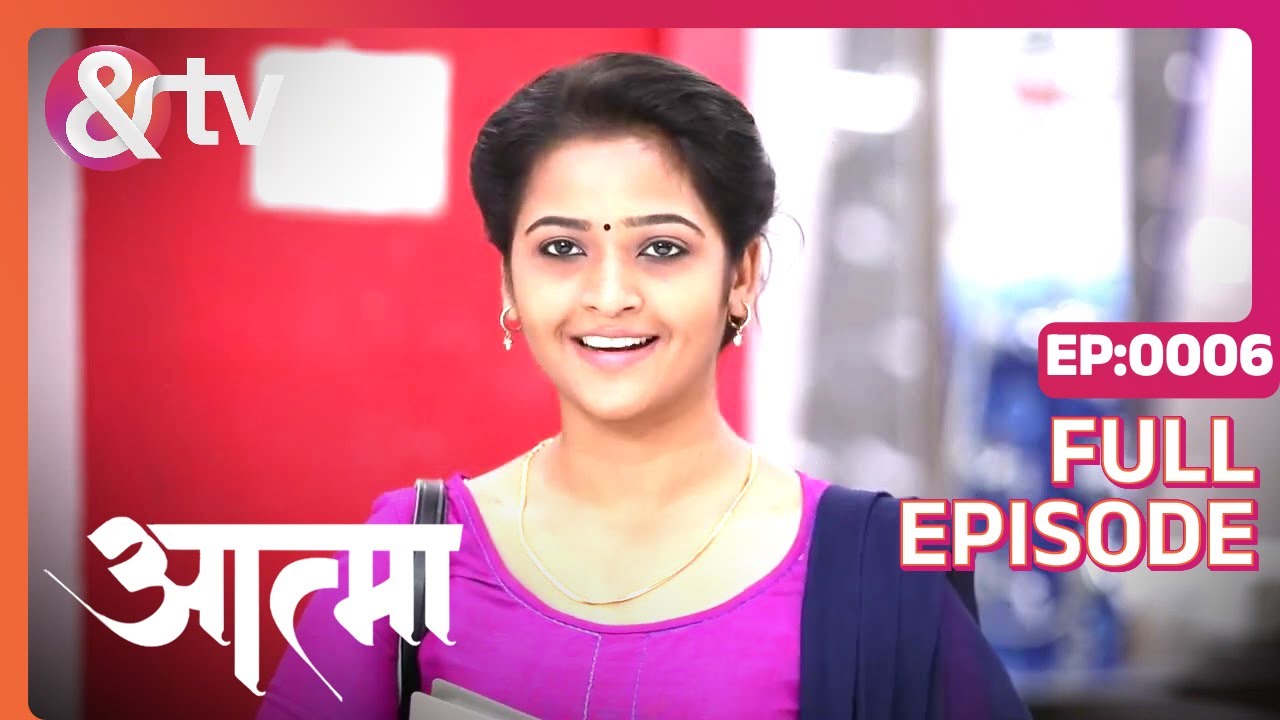 Aatma - Full Ep - 6 - Jan 15 2023 - And Tv